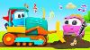 Car Cartoons For Kids The Bulldozer Song For Babies Leo The Truck U0026 Street Vehicles Cars U0026 Trucks